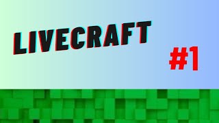 Capítulo 1 de la serie LiveCraft [upl. by Baptlsta574]