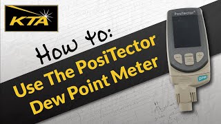 How to use the PosiTector Dew Point Meter [upl. by Woods]