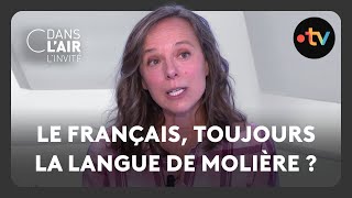 Julie Neveux  Le français toujours la langue de Molière   C dans lair linvité  05102024 [upl. by Shayla]