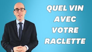 Choisissez le meilleur vin pour votre raclette avec ces 4 conseils [upl. by Eerhs]