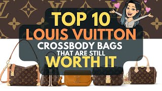 💓💓TOP 10 LOUIS VUITTON CROSSBODY BAGS that are STILL WORTH IT 🥰 ❣ 💓 Given CRAZY LV PRICE INCREASES [upl. by Octavia]