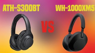 AudioTechnica ATHS300BT vs Sony WH1000XM5 [upl. by Suivatnad]