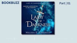 Audiobook Lady of Darkness Lady of Darkness Series Book 1  Melissa Roehrich  Part 01 [upl. by Tawnya629]