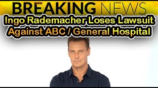 General Hospital Ingo Rademacher loses his lawsuit against ABC firing [upl. by Adnirual]