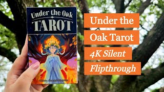 Under the Oak Tarot 4K Silent Flipthrough [upl. by Misab]