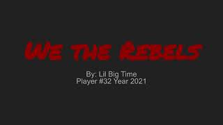 We the Rebels Clovis Rebels Theme Song  Lil Big Time [upl. by Denice698]