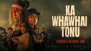 How To Watch Ka Whawhai Tonu Struggle Without End Movie in Online [upl. by Noami]