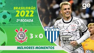 CORINTHIANS 3 X 0 AVAÍ  MELHORES MOMENTOS  2ª RODADA BRASILEIRÃO 2022  geglobo [upl. by Ateekan]