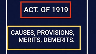 ACT OF 1919 CAUSES PROVISIONS CRITICISM IMPORTANCE NOTES [upl. by Sergius]