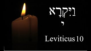 Leviticus 10  Unauthorized Fire Death of Nadab and Abihu [upl. by Haletky]