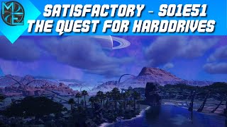 Satisfactory  S01E51  The Quest for Hard Drives [upl. by Sonafets]