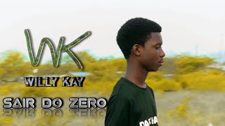 Willy Kay Sair do zerooficial vídeomusic2024 [upl. by Phipps]