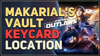 Makarials Vault Keycard Location Star Wars Outlaws [upl. by Sabra]