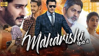 Maharishi Full Movie Hindi Dubbed । Mahesh babu Pooja Hegde Allari Naresh । HD ReviewampFacts [upl. by Aggy]