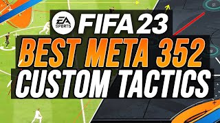 BEST META 352 Custom Tactics amp Instructions  FIFA 23 [upl. by Mccall]