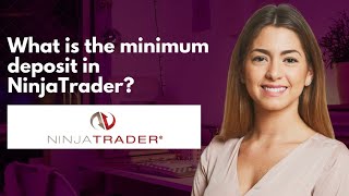 What is the minimum deposit in NinjaTrader [upl. by Yolane522]