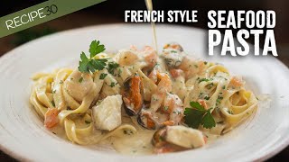 Creamy Seafood Pasta French Style [upl. by Darlene]