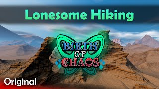 Lonesome Hiking  Birth of Chaos OST 2023 Remaster [upl. by Marilyn]