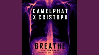 Breathe CamelPhat Just Chill Mix [upl. by Nevs433]