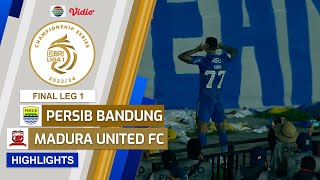 Persib Bandung VS Madura United FC  Highlights  Championship Series BRI Liga 1 202324 [upl. by Ahsenak152]