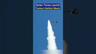 Syrian Forces Unleash the TochkaU Tactical Ballistic Missile [upl. by Afital]