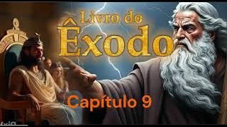 Livro do Êxodo 9 [upl. by Ja]