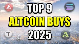 Top 9 Altcoins Set to Explode in 2025  Best Crypto Investments To Buy amp Hold [upl. by Rehpotsyrk]