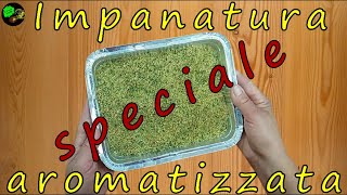 Impanatura aromatizzata specialeottime gratinature al forno e croccanti fritture [upl. by Cati]