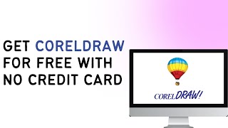 How To Get CorelDRAW For FREE No Credit Card NeededNo Crack In 2024  EASY WAY [upl. by Pinto]