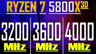 3200MHz vs 3600MHz vs 4000MHz  RYZEN 7 5800X3D  RAM TEST [upl. by Inva131]