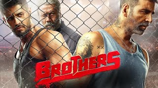 Brothers Full Movie in Hindi  Akshay Kumar ki movie  Sidharth Malhotra  HD Facts amp Review [upl. by Gallagher]