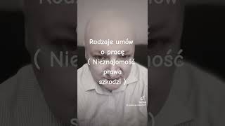 Rodzaje umów o pracę  Nieznajomość prawa szkodzi [upl. by Becca]