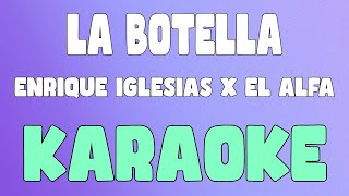 La Botella KaraokeInstrumental  Enrique Iglesias x El Alfa [upl. by Caplan63]