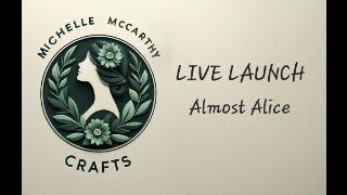 Almost Alice paper crafting collection live launch [upl. by Alyal]