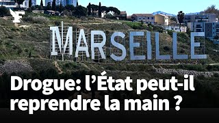 Trafic de drogue l’État peut reprendre en main la situation à Marseille [upl. by Flieger23]