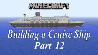 Minecraft Building a Cruise Ship tutorial Part 12 [upl. by Gibrian]