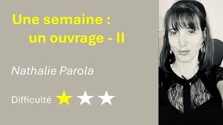 Une semaine un ouvrage  II  Nathalie PAROLA [upl. by Andri20]