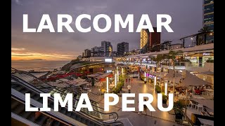 Centro comercial Larcomar Miraflores Lima Perú 2023 [upl. by Yarb]