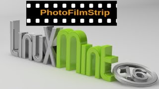 PhotoFilmStrip  Make videos out of photos tutorial in Linux Mint  Ubuntu [upl. by Ykciv]