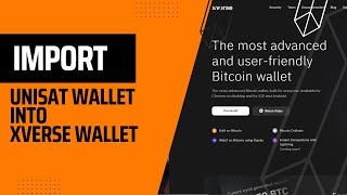 How to Import Unisat into Xverse Wallet [upl. by Barnum886]