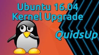 Ubuntu 1604 LTS Kernel Upgrade [upl. by Sacci]