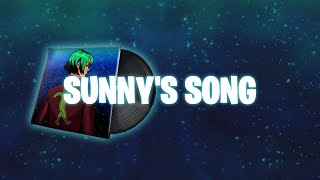 Sunnys Song Lyric Video [upl. by Benildis27]