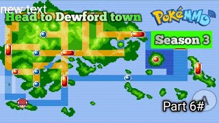 quotHead towards Dewford townquot PokeMMO Gameplay Season 3 part 6 [upl. by Barcroft]