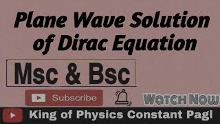 Plane Wave Solution of Dirac Equation diracequation [upl. by Akinihs278]