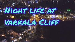 Night life at Varkala Cliff [upl. by Renferd]