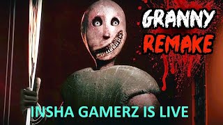 GRANNY IS LIVE  INSHA GAMERZ  GRANNY GAME [upl. by Niles725]