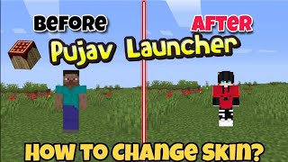 How To Add Skin In Pujav Launcher Very Easy Way  minecraft pujavlauncher skins [upl. by Etnomed]