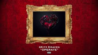 sKitz Kraven  Operate Official Audio [upl. by Kenweigh]