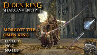 Elden Ring  Morgott The Omen King NG7 Level 1 No Hit [upl. by Ecnadnac]