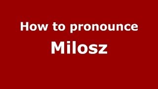 How to pronounce Milosz PolishPoland  PronounceNamescom [upl. by Novyaj]